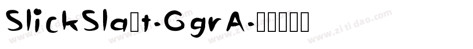 SlickSlant-GgrA字体转换