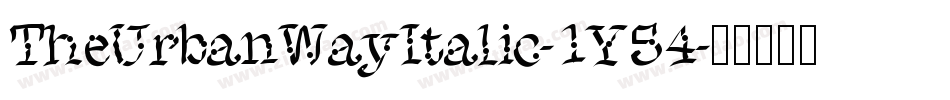 TheUrbanWayItalic-1Y54字体转换