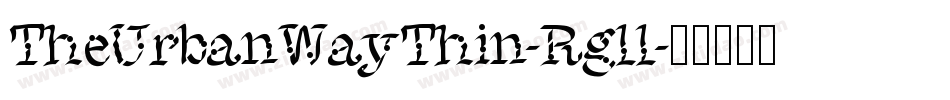 TheUrbanWayThin-Rgll字体转换