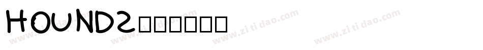 Hounds字体转换