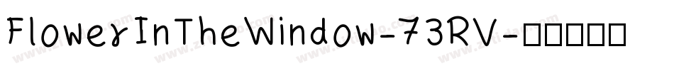 FlowerInTheWindow-73RV字体转换