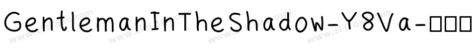 GentlemanInTheShadow-Y8Va字体转换