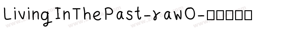 LivingInThePast-rawO字体转换