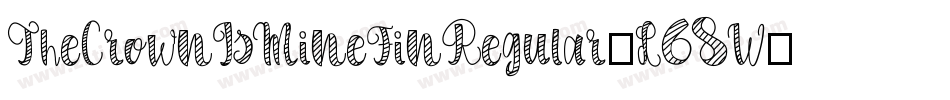 TheCrownIsMineFinRegular-L68W字体转换 TheCrownIsMineFinRegular-L68W字体转换