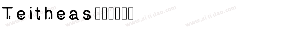 Teitheas字体转换