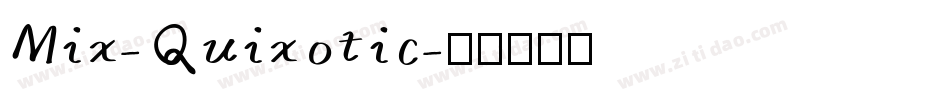 Mix-Quixotic字体转换
