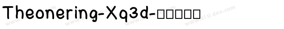 Theonering-Xq3d字体转换