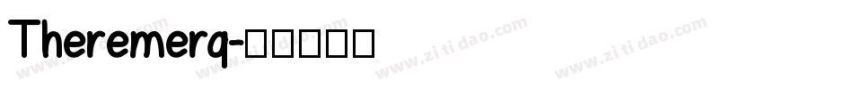 Theremerq字体转换