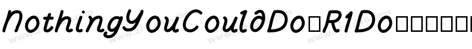 NothingYouCouldDo-R1Do字体转换