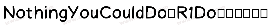 NothingYouCouldDo-R1Do字体转换