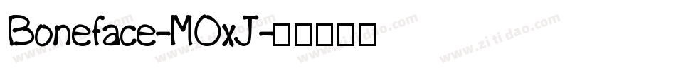 Boneface-MOxJ字体转换