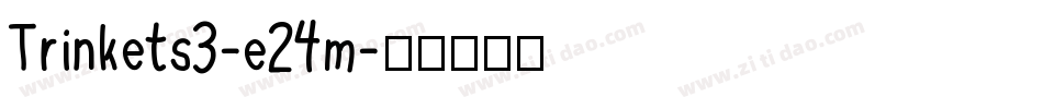 Trinkets3-e24m字体转换
