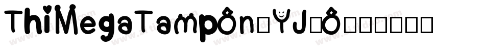 ThiMegaTampon-YJ9o字体转换