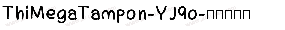 ThiMegaTampon-YJ9o字体转换