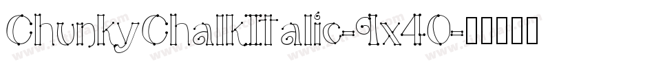 ChunkyChalkItalic-9x40字体转换