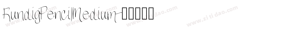 RundigPencilMedium字体转换