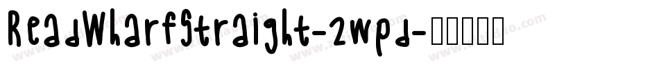 ReadWharfStraight-2wpd字体转换