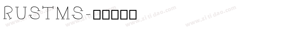 RUSTMS字体转换