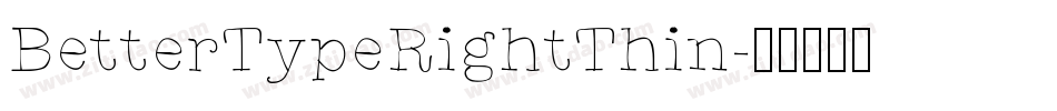 BetterTypeRightThin字体转换