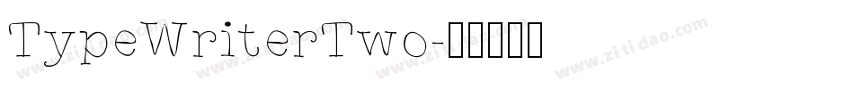 TypeWriterTwo字体转换