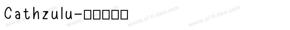 Cathzulu字体转换