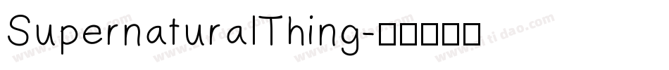 SupernaturalThing字体转换