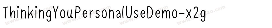 ThinkingYouPersonalUseDemo-x2gV字体转换