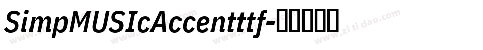 SimpMUSIcAccentttf字体转换