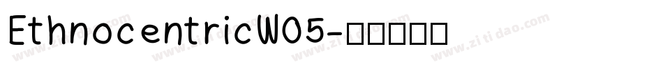 EthnocentricW05字体转换