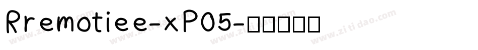 Rremotiee-xP05字体转换