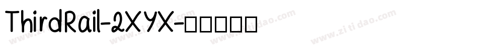 ThirdRail-2XYX字体转换