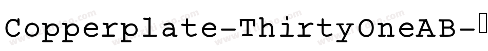 Copperplate-ThirtyOneAB字体转换