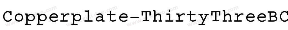 Copperplate-ThirtyThreeBC字体转换