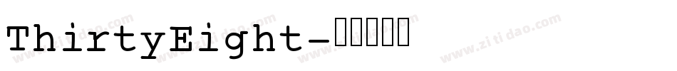 ThirtyEight字体转换