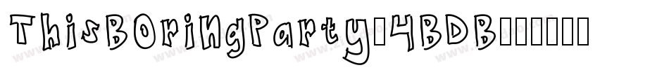 ThisBoringParty-4BDB字体转换