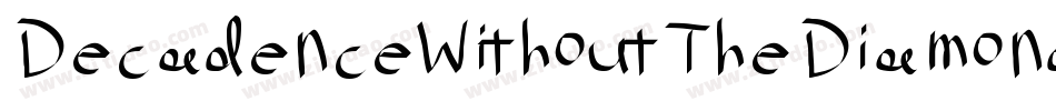 DecadenceWithoutTheDiamonds-aYaK字体转换