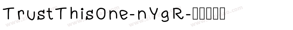 TrustThisOne-nYgR字体转换