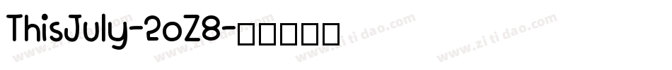 ThisJuly-2oZ8字体转换