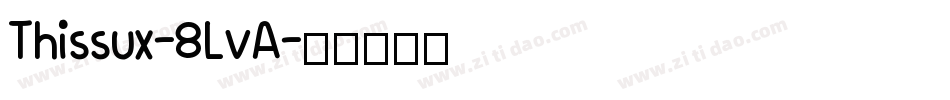 Thissux-8LvA字体转换