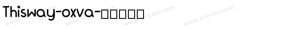 Thisway-oxva字体转换