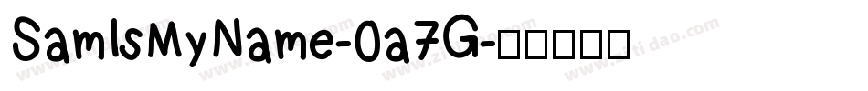 SamIsMyName-0a7G字体转换