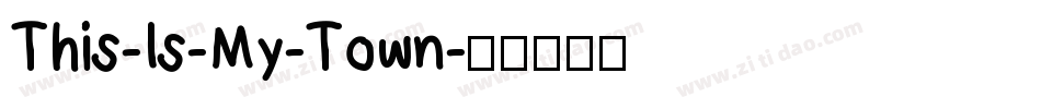 This-Is-My-Town字体转换
