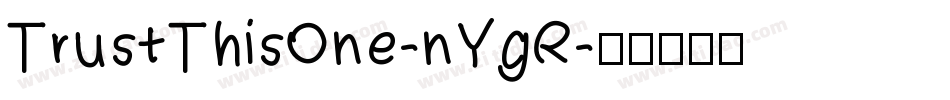 TrustThisOne-nYgR字体转换