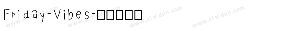 Friday-Vibes字体转换