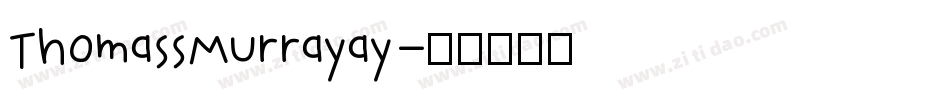 ThomassMurrayay字体转换