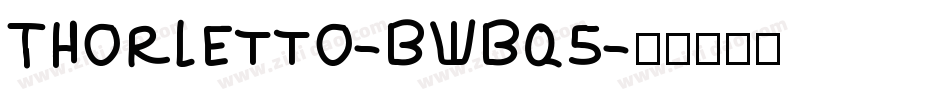 Thorletto-BWBq5字体转换