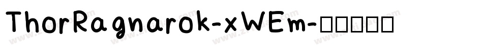 ThorRagnarok-xWEm字体转换