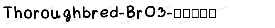 Thoroughbred-BrO3字体转换