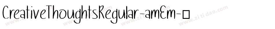 CreativeThoughtsRegular-amEm字体转换