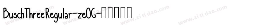 BuschThreeRegular-zeOG字体转换